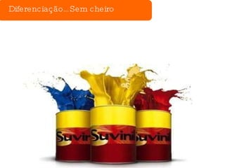 Diferenciação…Sem cheiro 