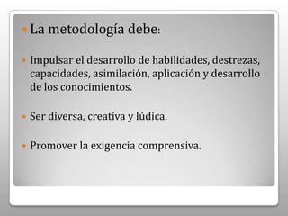 La atención, concentración, deducción, inducción, memoria, análisis, síntesis, la reflexión.