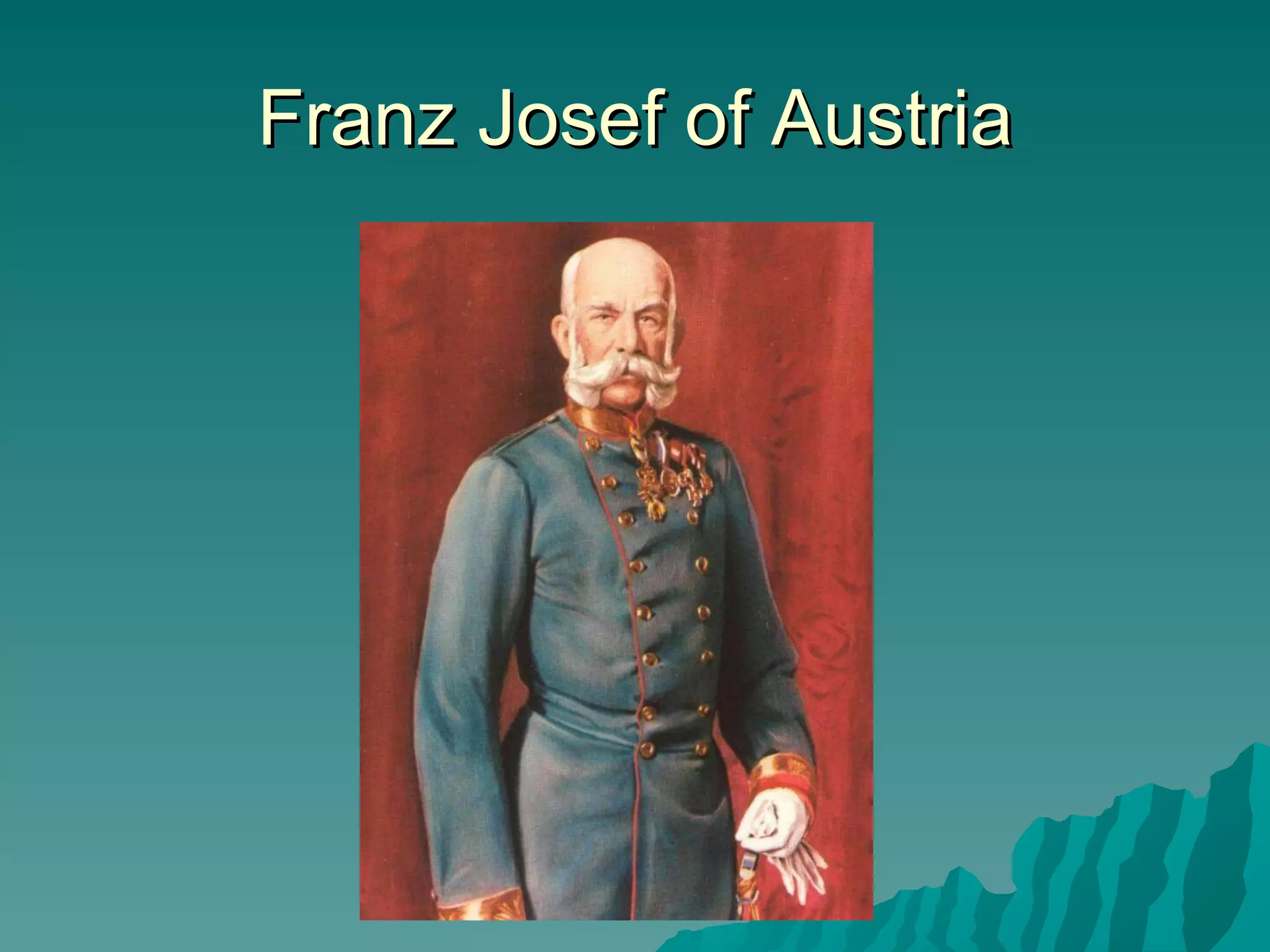 Franz Josef of Austria 