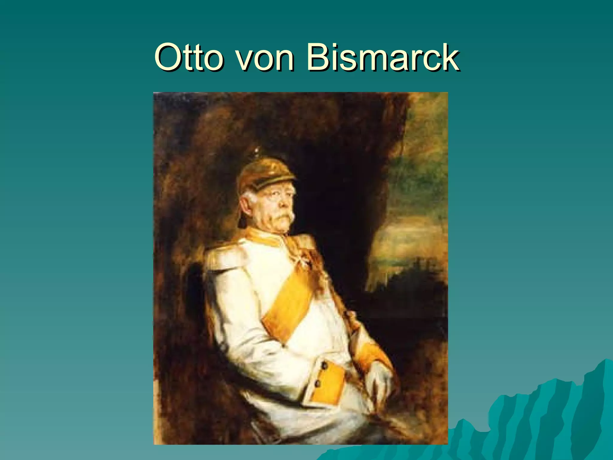 Otto von Bismarck 
