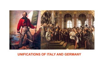 UNIFICATIONS OF ITALY AND GERMANY
 