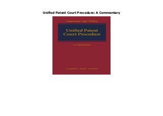 Unified Patent Court Procedure: A Commentary
Unified Patent Court Procedure: A Commentary
 