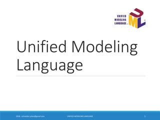 Unified Modeling
Language
12018 - schneider.julien@gmail.com UNIFIED MODELING LANGUAGE
 