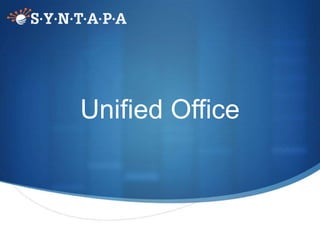 Unified Office
 