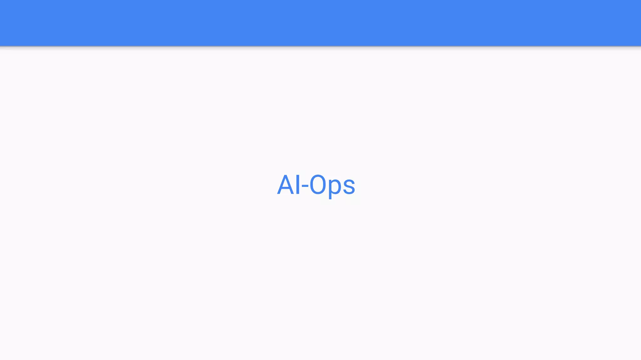 AI-Ops
 