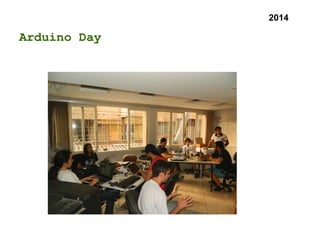 Arduino Day
2014
 