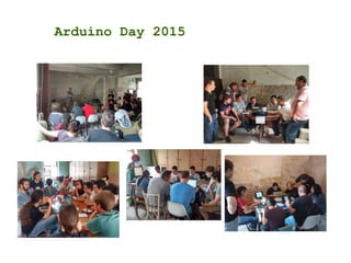 Arduino Day 2015
 