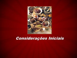 Considerações Iniciais
 