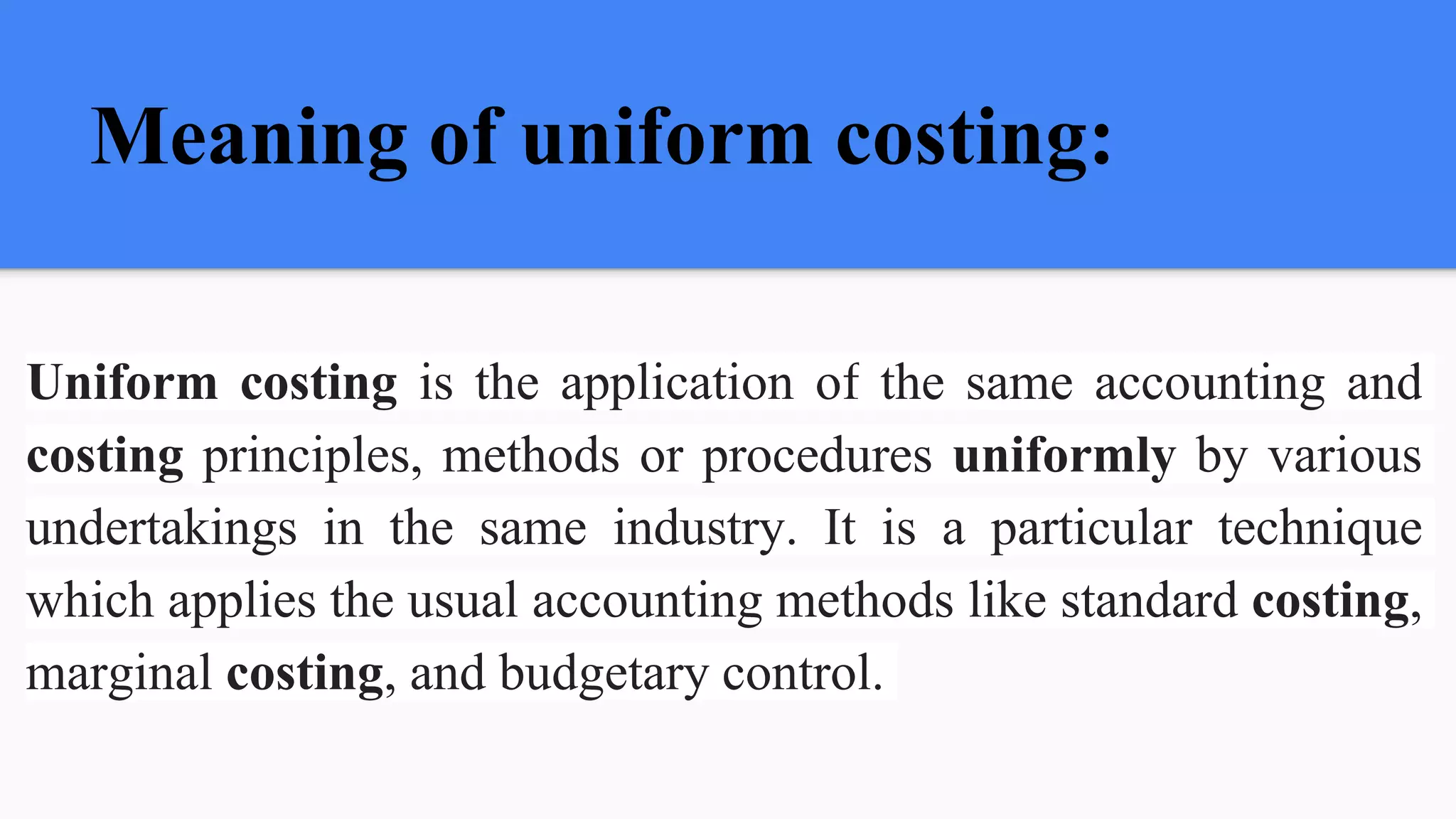 Uniform Method Uniform costing and inter firm comparison methods | PPTX