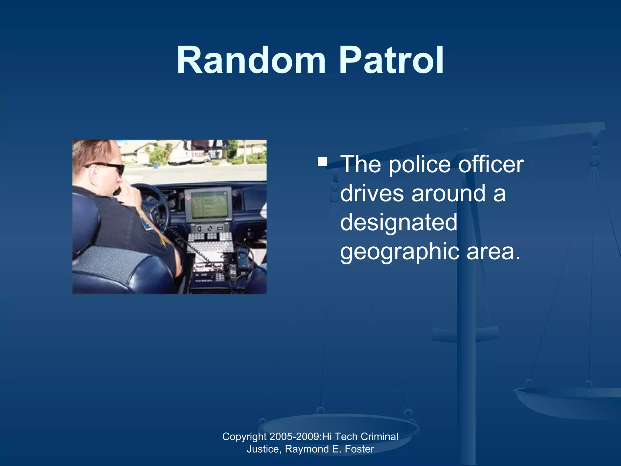 Law Enforcement Uniformed Patrol Concepts and Tactics