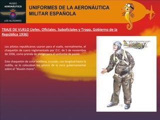UNIFORMES DE LA AERONÁUTICA MILITAR ESPAÑOLA