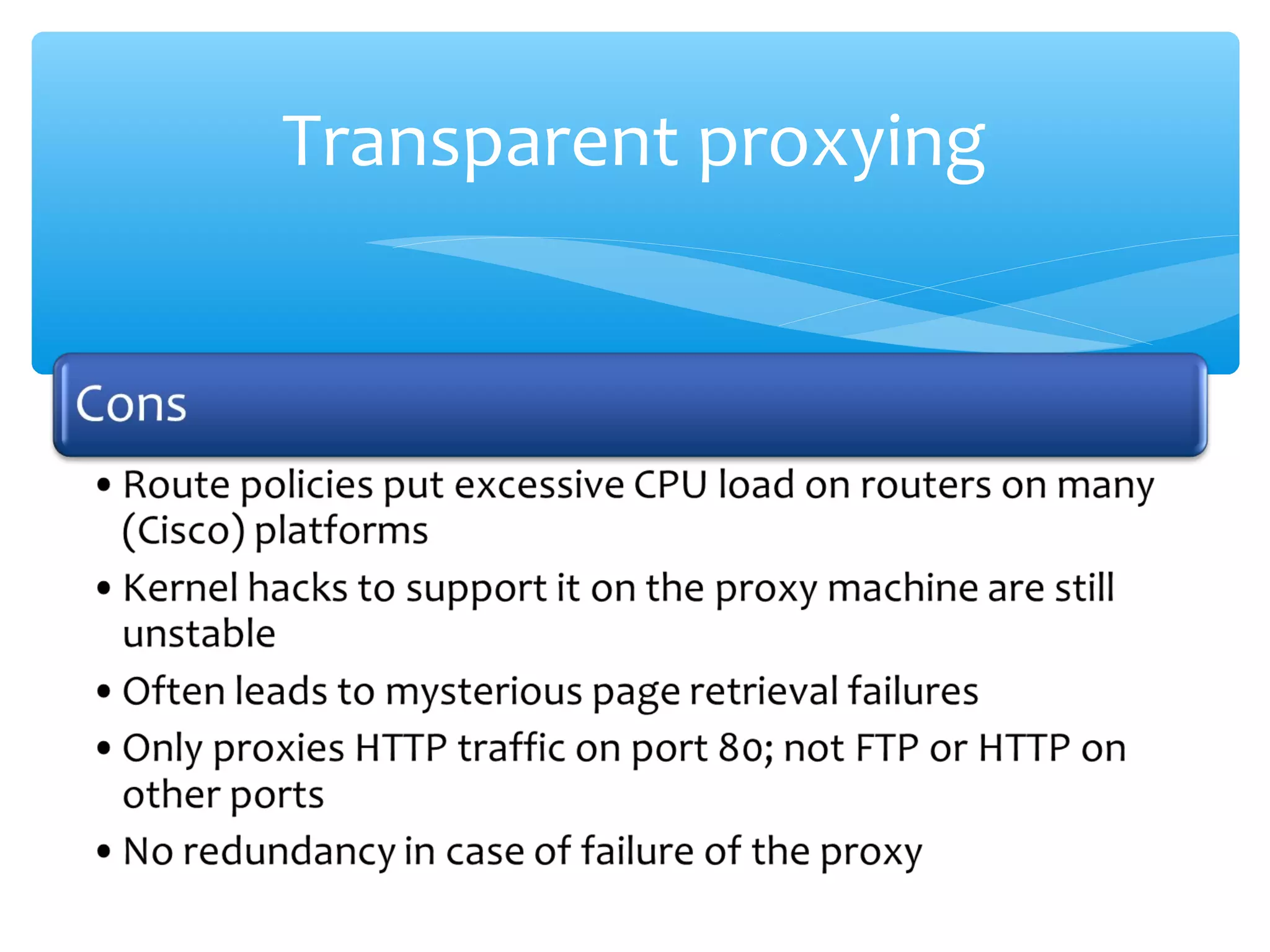 Transparent proxying
 