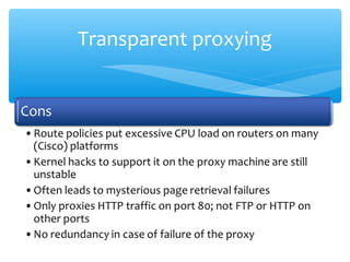 Transparent proxying
 