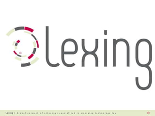 | Global network of attorneys specialized in emerging technology law
 