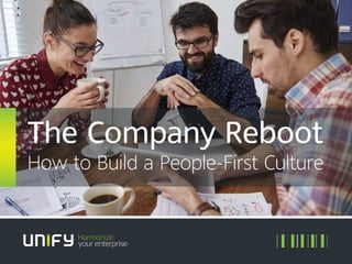 The Company Reboot
How to Build a People-First Culture
 