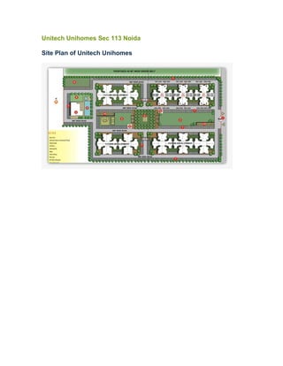 Unitech Unihomes Sec 113 Noida

Site Plan of Unitech Unihomes
 