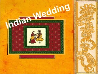 Indian Wedding
 