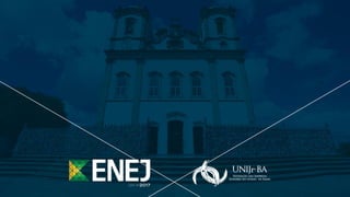 Apresentação - Unijr ENEJ 2017