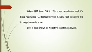 Unijunction transistor (ujt) | PPTX