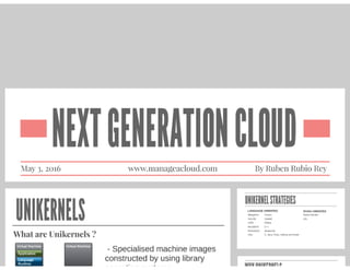Unikernels: Next Generation Cloud