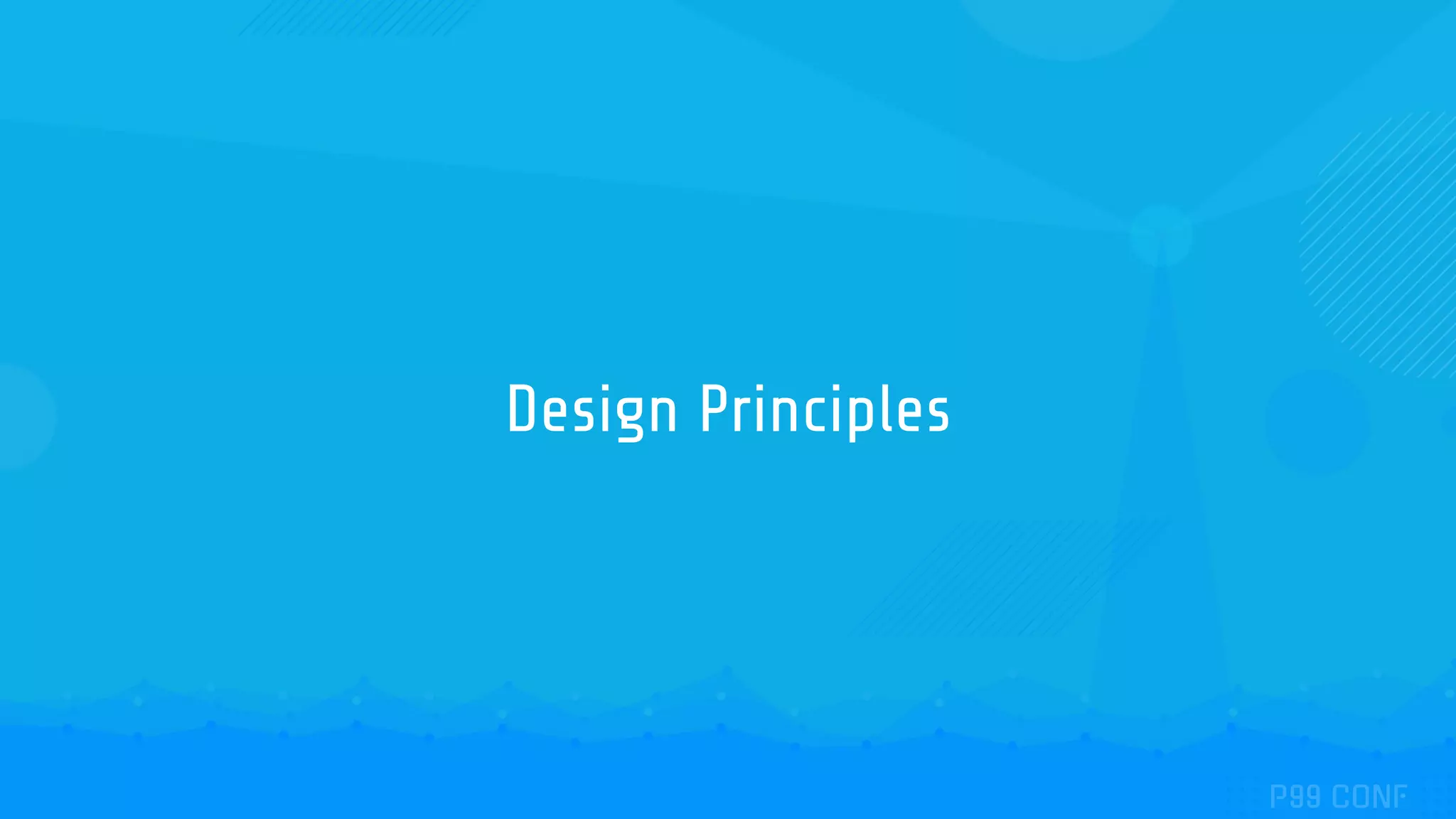 Design Principles
 