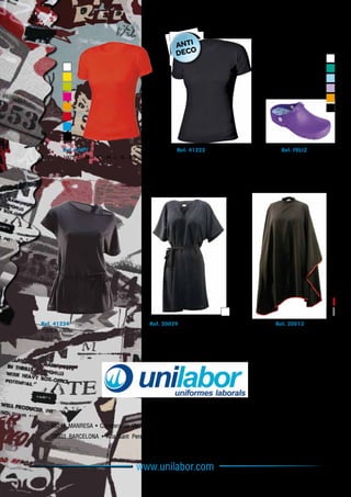 Ref. LADY                                          Ref. 41222                               Ref. FELIZ
         100% Algodón • S - M - L - XL - XXL                100% Acrílico • S - M - L - XL - XXL     Talla: del 35 al 48




Ref. 41224                                       Ref. 20029                                        Ref. 20013
100% Polyester                                   Negro: 100% Polyester                             100% Polyester
S-L                                              Blanco: 70% Polyester / 30% Algodón




    08241 MANRESA • Carretera de Vic, 88 • T. 93 874 49 11 • F. 93 873 67 68 • unilabor@unilabor.com
    08003 BARCELONA • Alta Sant Pere, 55 • T. 93 268 22 10 • F. 93 310 11 56 • bcn@unilabor.com




                                               www.unilabor.com
 
