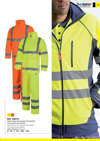 Alta Visibilitat / Alta Visibilidad
41
Ref. S2010
Vestit d’aigua A/V, jaqueta impermeable
amb caputxa més pantaló
Traje de agua A/V, chaqueta impermeable
con capucha más pantalón
100% Polièster / Polyester
S - M - L - XL - XXL - 3XL
 