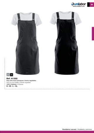 Hostaleria i serveis / Hostelería y servicios
99
Ref. 41322
Pitxi amb dues butxaques i tirants regulables
Pichi con dos bolsillos y tirantes regulables
100% Polièster / Polyester
S - M - L - XL
 