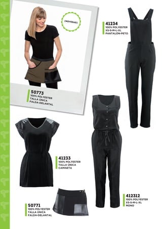 41234
100% POLYESTER
XS-S-M-L-XL
PANTALÓN-PETO
412312
100% POLYESTER
XS-S-M-L-XL
MONO
[NOVEDAD]
50773100% POLYESTERTALLA ÚNICAFALDA-DELANTAL
41233
100% POLYESTER
TALLA ÚNICA
CAMISETA
50771
100% POLYESTER
TALLA ÚNICA
FALDA-DELANTAL
 