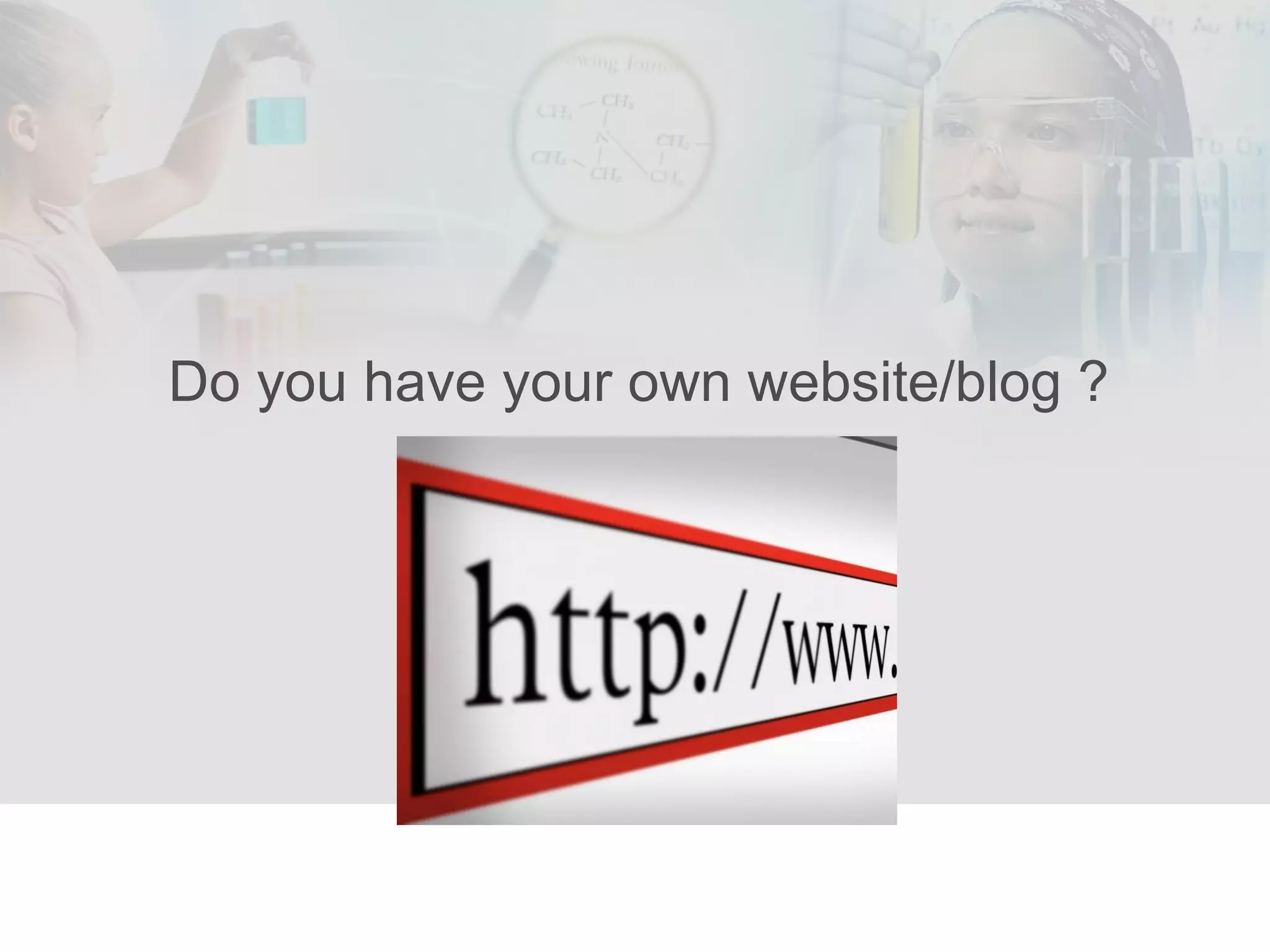 Do you have your own website/blog ? 