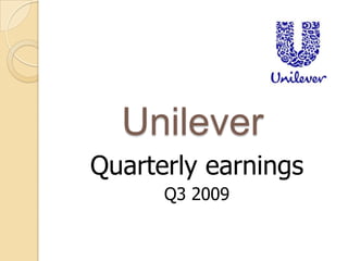 Unilever Quarterly earnings Q32009 