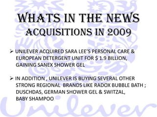 ACQUISITIONS1996- HELENE CURTIS INDUSTRIES, INC., PERSONAL CARE     PRODUCTS 1996- NORTHBRROOK DIVERSEY CORP., CHEMICAL CLEANSER &      SANITIZER 1999- KIBON S.A. INDUSTRIES ALIMENTICA, ICE-CREAM      COMPANYDIVESTMENTS1996- CATERPILLAR INC., HEAVY EQUIPMNET, U.K.     FRANCHISEE 1997- NATIONAL STARCH & CHEMICAL CORPORATION
