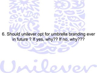  UNILEVER- REGIONAL GROUPSSOURCE: WWW.UNILEVER.COM, 2009