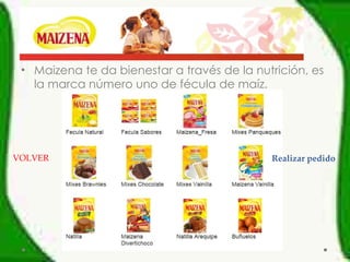 Maizena te da bienestar a través de la nutrición, es la marca número uno de fécula de maíz. VOLVER Realizar pedido 