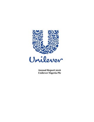 Annual Report 2016
Unilever Nigeria Plc
 