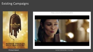 https://youtu.be/IEHCoecqP1k
Existing Campaigns
YouTube Published date - 31 Jul 2018Printed Advert
 