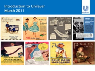 Introduction to Unilever
March 2011
 