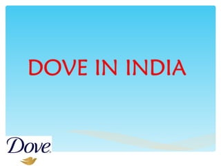 DOVE IN INDIA 