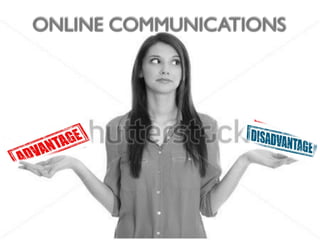 ONLINE COMMUNICATIONS
 
