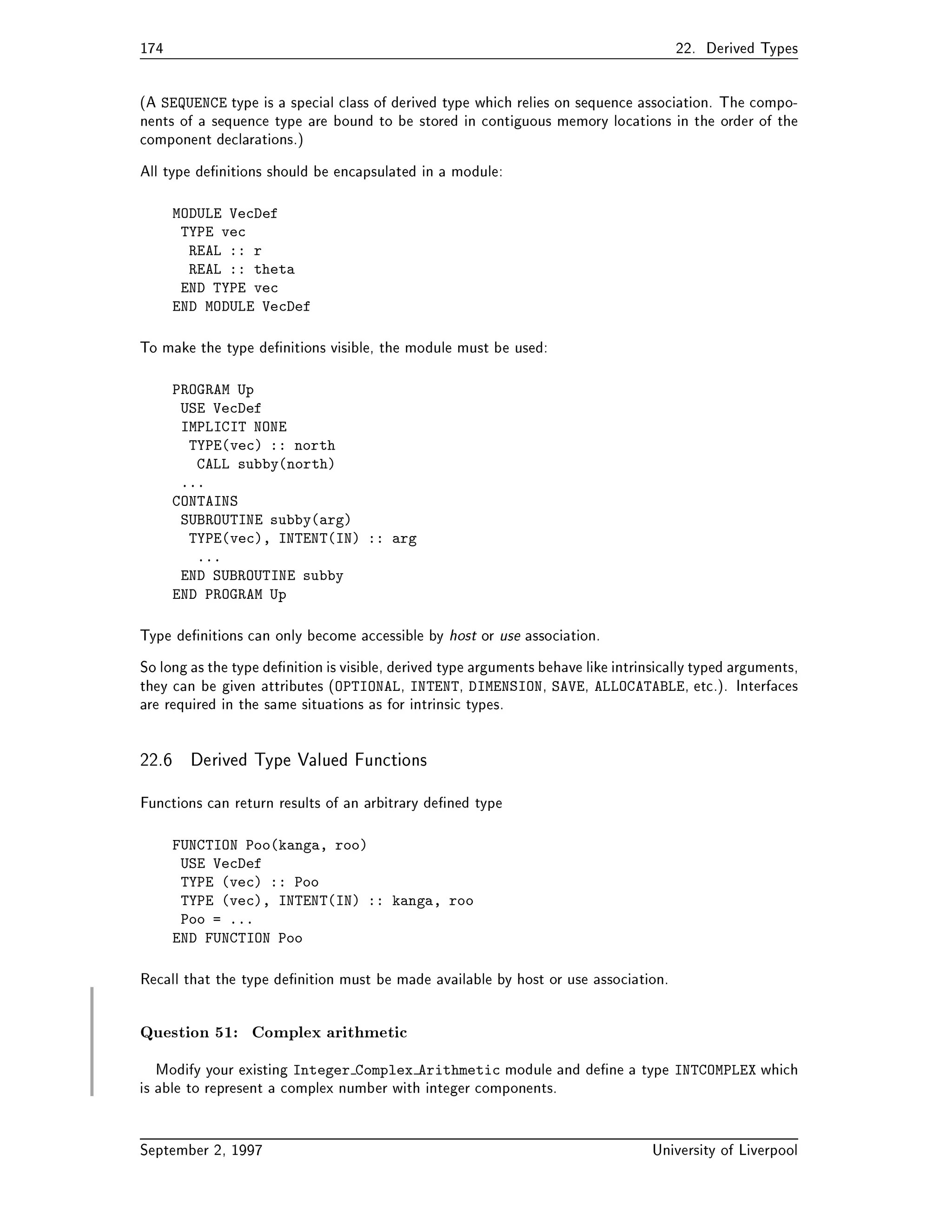 Module  
Introduction to Fortran  
 Introduction 
Fortran  has been widely used by scientists and engineers for a number of years now It has been a 
very successful language but is now showing signs of age in the last few years there has been a tendency 
for people to drift away from Fortran  and begin to use C Ada or C The Fortran standard has 
now been revised to bring it up to date with a new improved language known informally as Fortran  