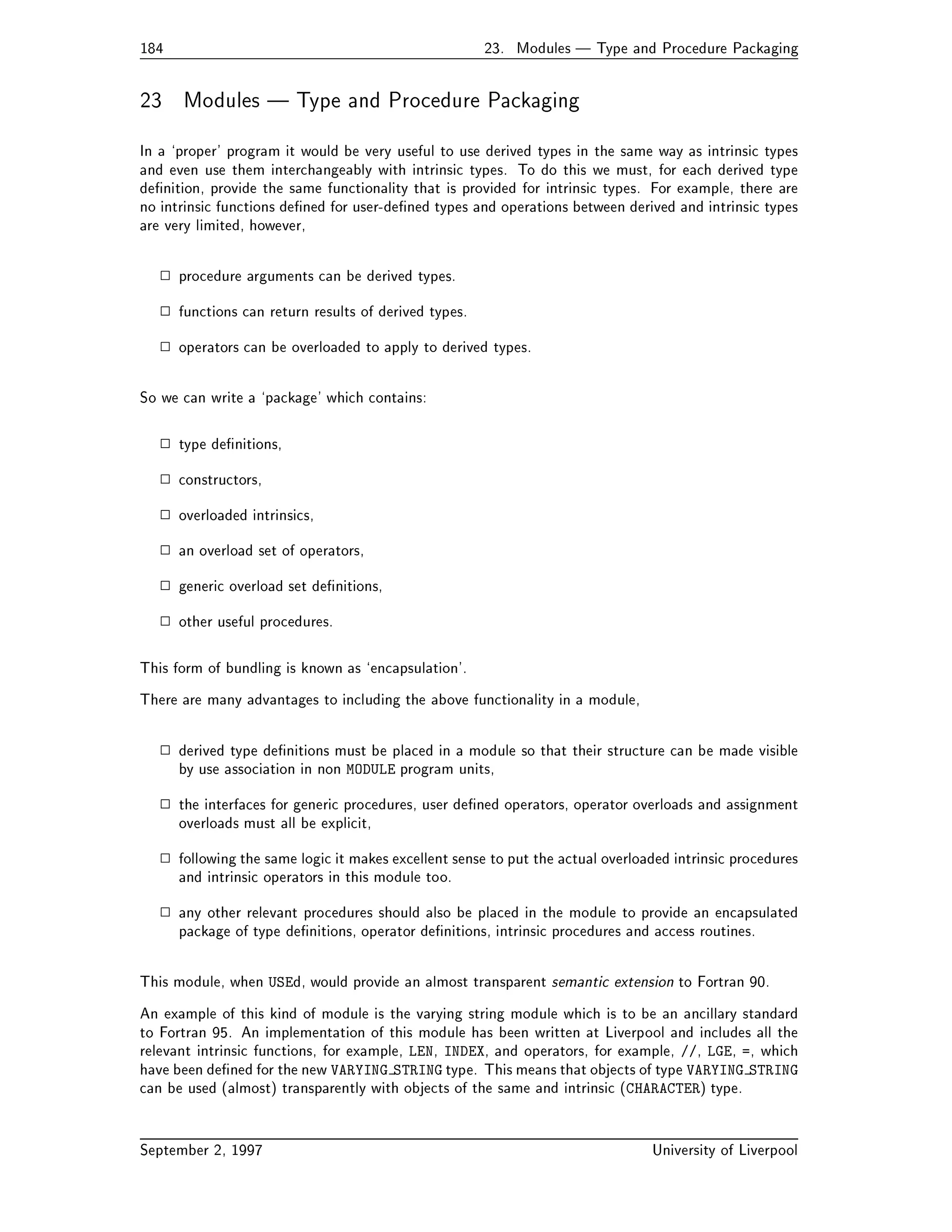 A Brief History of Fortran  
 
became more widely implemented than any other language By the mid  