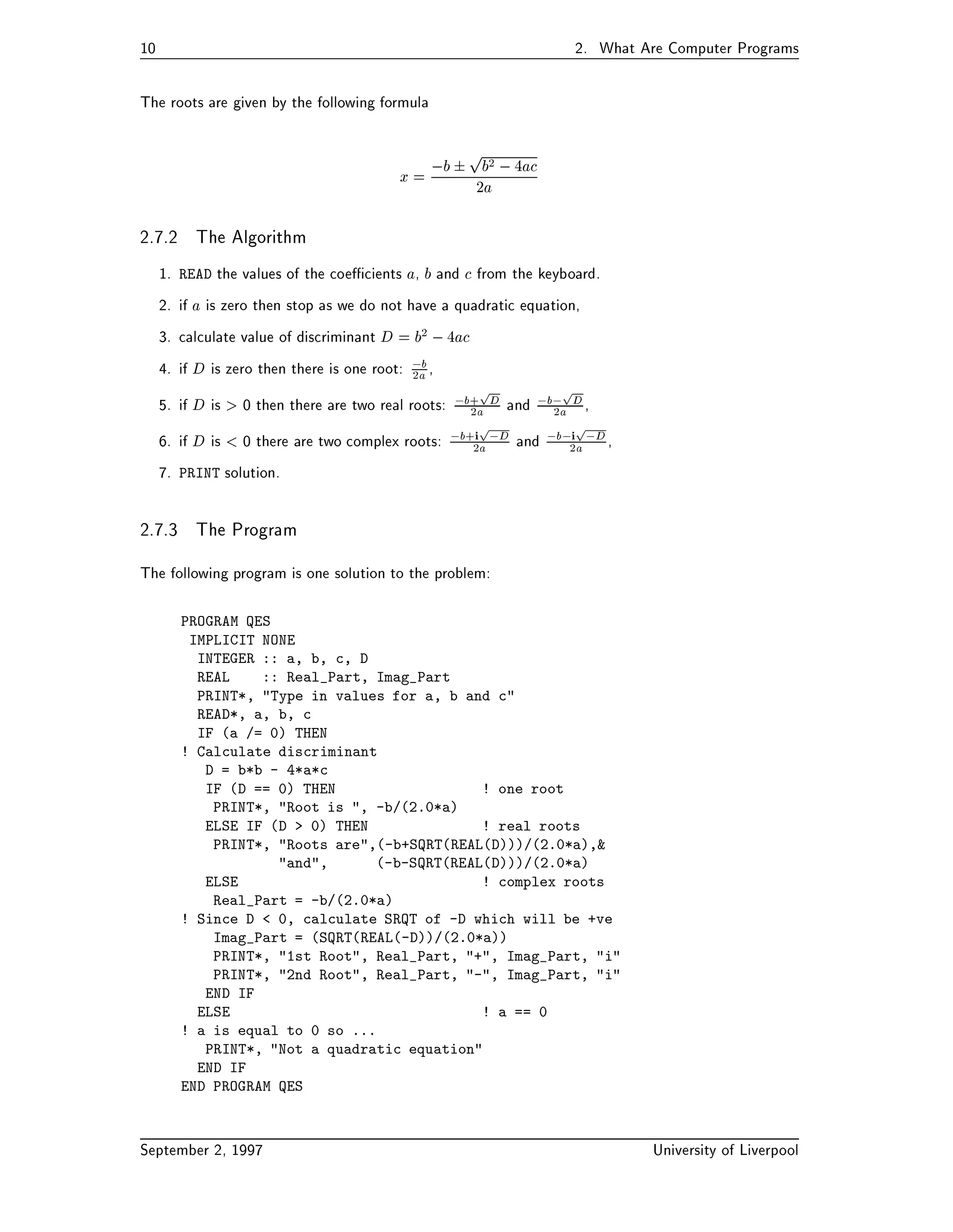 Scope of DO Variables                                     

SELECT CASE Construct                                    
 Mixing Objects of Di
erent Types  
 Mixed Numeric Type Expressions                               
 Mixed Type Assignment                                    
 Integer Division                                        
 Intrinsic Procedures  
 Type Conversion Functions                                  
 Mathematical Intrinsic Functions                               
 Numeric Intrinsic Functions                                  
 Character Intrinsic Functions                                	 
 Simple Input  Output 	 
 PRINT Statement                                       
 READ Statement                                        
iv 
 