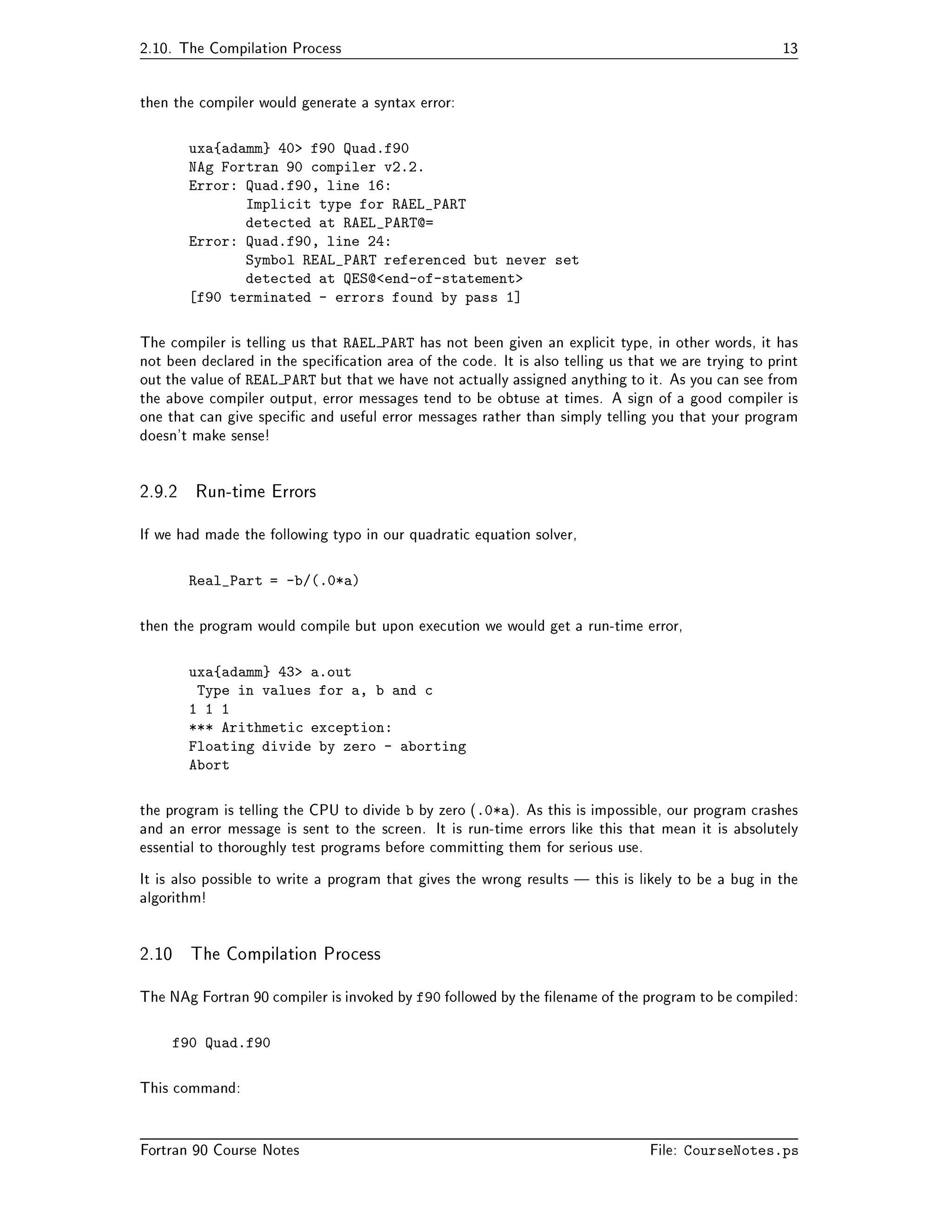 Vectorvalued Subscripts                                  	 
 Selected Intrinsic Functions  
 Random Number Intrinsic                                  	 
 Vector and Matrix Multiply Intrinsics                            	 
 Maximum and Minimum Intrinsics                              
 Array Location Intrinsics                                   
 Array Reduction Intrinsics                                   
 Program Units  

 Main Program Syntax                                     

 Main Program Example                                
v 
 
