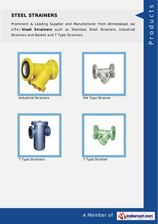 A Member of
STEEL STRAINERS
Prominent & Leading Supplier and Manufacturer from Ahmedabad, we
o ﬀ e r Steel Strainers such ...