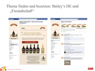 Thema finden und besetzen: Bailey‘s DE und „Freundschaft“
