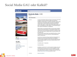 Social Media GAU oder Kalkül?
