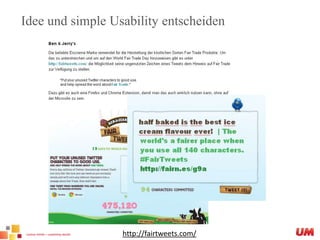 Idee und simple Usability entscheidenhttp://fairtweets.com/