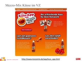 Mezzo-Mix Küsse im VZhttp://www.mezzomix.de/app/kuss_app.html