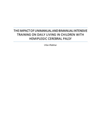 Unimanual and bimanual intensive training 