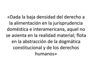 Justiciabilidad del derecho a la alimentación en el sistema jurídico colombiano y el interamericano de derechos humanos